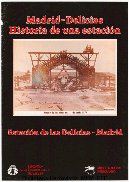 Madrid-Delicias historia de una estaci�n