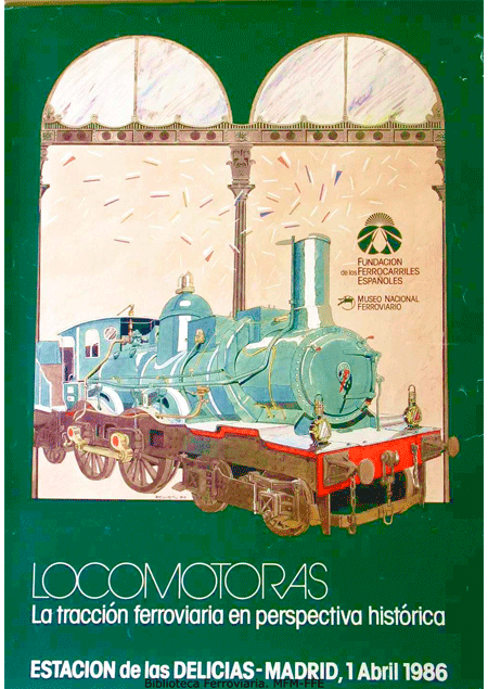 Locomotoras: la tracci�n ferroviaria en perspectiva hist�rica