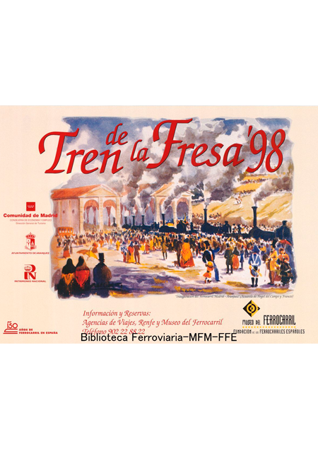 Tren de la Fresa 98: inauguraci�n del ferrocarril Madrid � Aranjuez