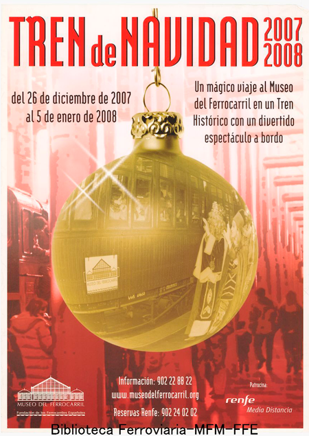 El tren de Navidad, 2007-2008: un m�gico viaje al Museo del Ferrocarril en un Tren Hist�rico con un divertido espect�culo a bordo
