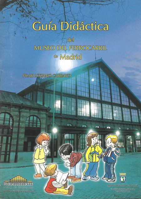 Gu�a did�ctica del Museo del Ferrocarril de Madrid