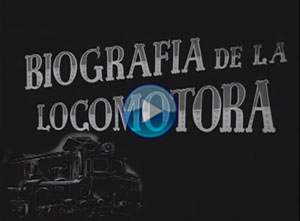Biograf�a de la locomotora (1948)