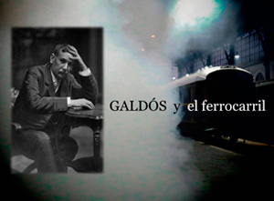 Gald�s y el ferrocarril